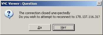 the connection closed unexepectedly - RealVNC — The connection closed unexpectedly